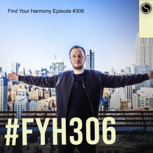 Find Your Harmony Episode #306