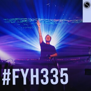 Find Your Harmony Episode #335 (Live @FYH Netherlands)