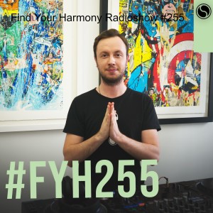 Find Your Harmony Radioshow #255