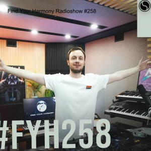 Find Your Harmony Radioshow #258