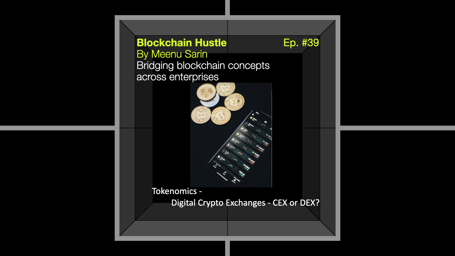 Tokenomics – Digital Crypto Exchanges – CEX or DEX? | Blockchain Hustle