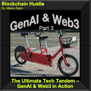 The Ultimate Tech Tandem - GenAI and Blockchain in Action (Part 3)