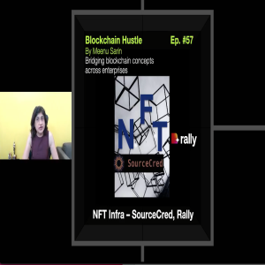 EPISODE 57: NFT INFRA - SOURCECRED, RALLY