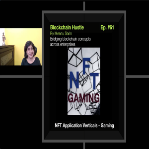 EPISODE 61: NFT APPLICATIONS - GAMING