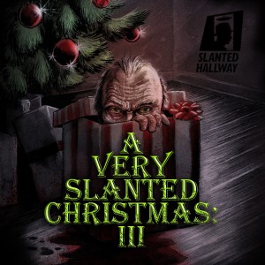 A Very Slanted Christmas: III