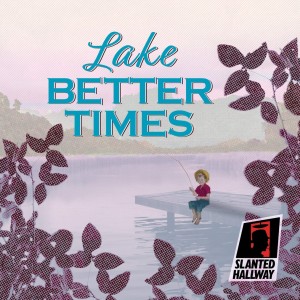 News From Little Lake Better Times