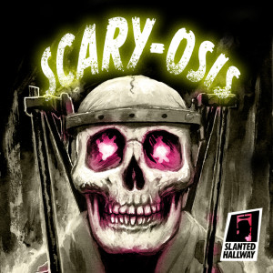 SCARY-osis