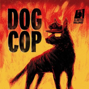 Dog Cop