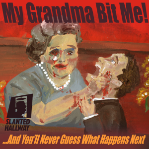 My Grandma Bit Me! (And you won’t believe what happens next!)