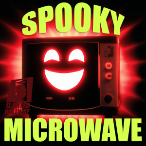 Spooky Microwave!