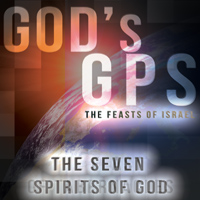 God’s GPS: The Feasts of Israel: The Seven Spirits of God-Pastor Clark Whitten