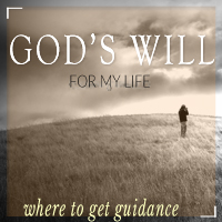God’s Will for my Life- Part 2: Where to Get Guidance- Pastor Clark Whitten