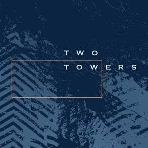 Two Towers | Part 3 - Eric Platt