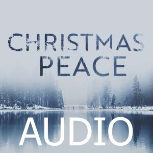 Christmas Peace 1 || ”Christmas Peace” (Psalm 46:8-11)