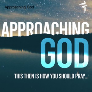Approaching God