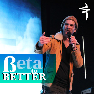 Beta to Better