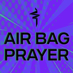 Airbag Prayer