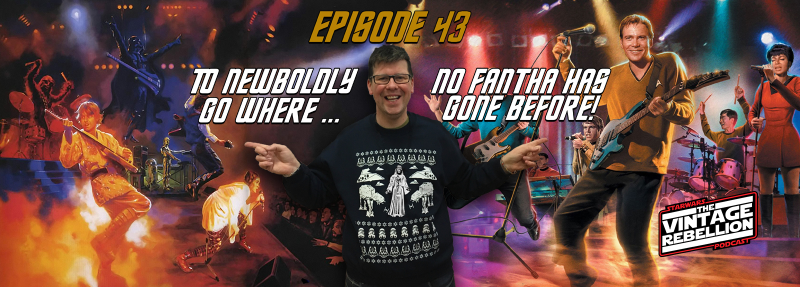 Episode 43 : To Newboldly Go Where No Fantha Has Gone Before!