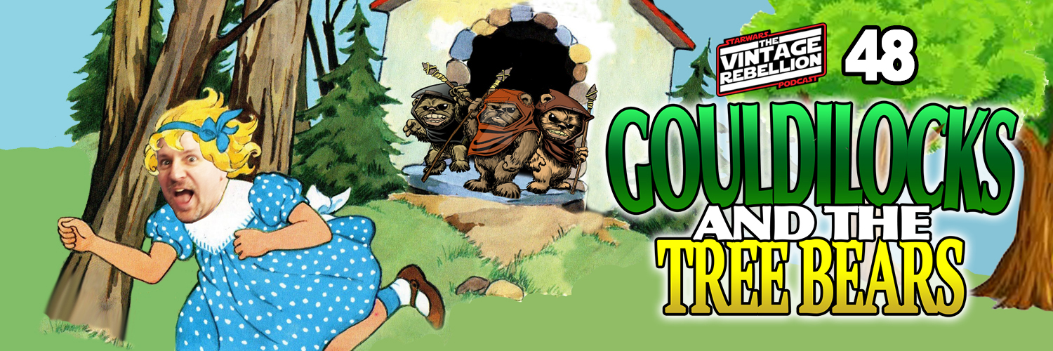 Episode 48 : Goldilocks and the Tree Bears