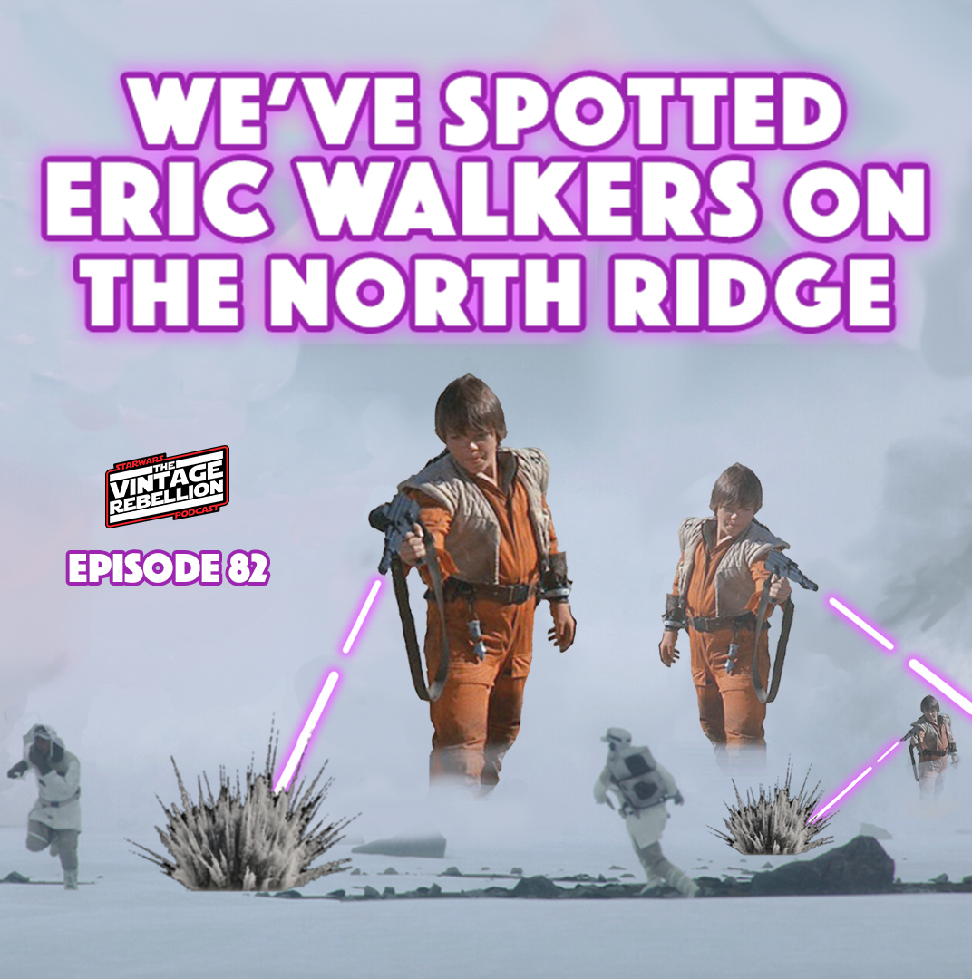 Episode 82 : We’ve spotted Eric Walkers on the North Ridge