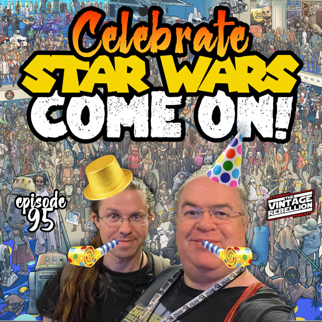 STAR WARS The Vintage Rebellion Podcast
