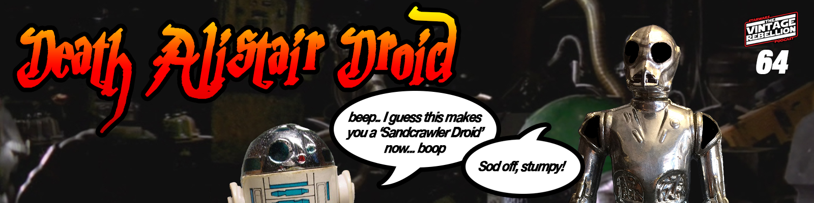 STAR WARS The Vintage Rebellion Podcast