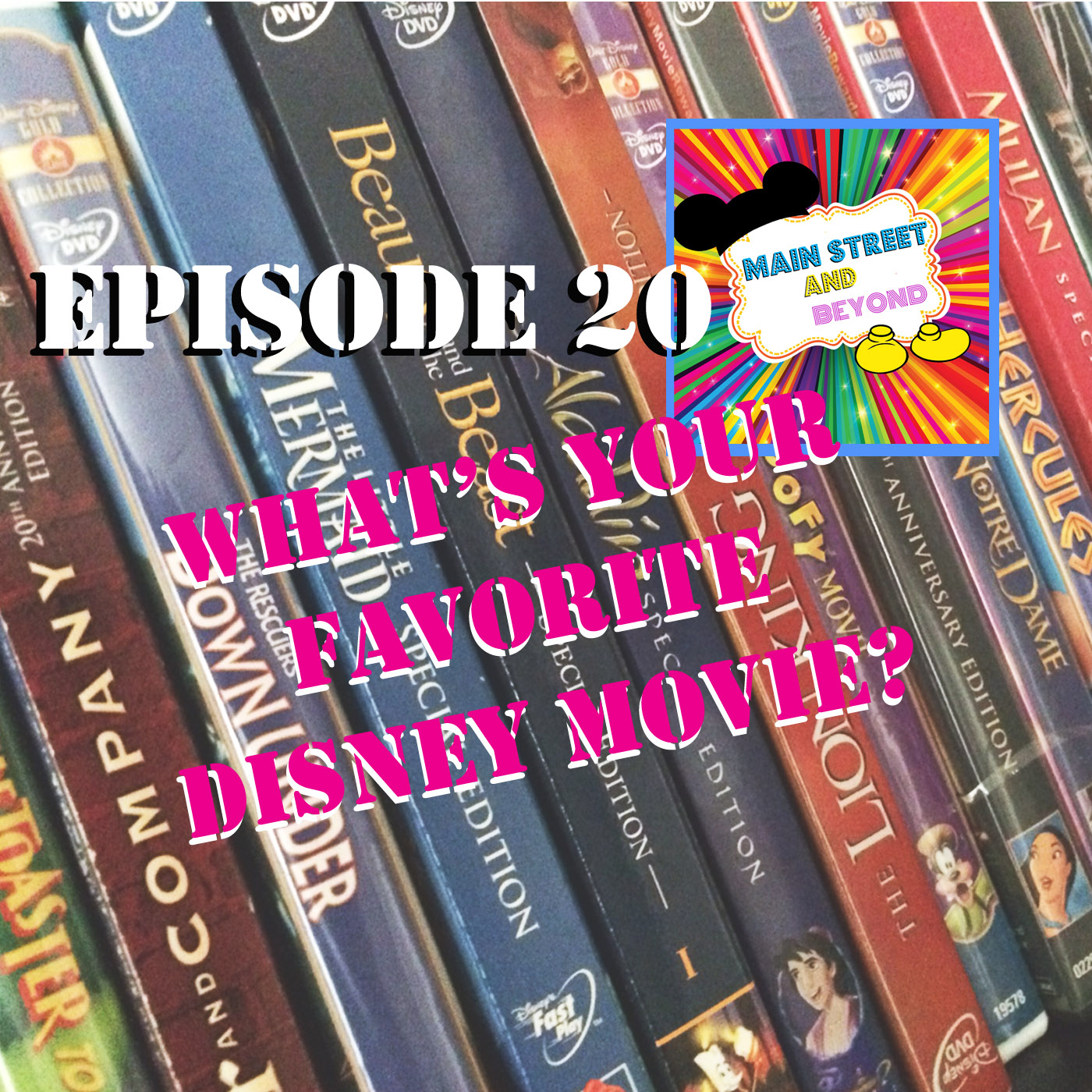 MSB Episode 20: What's your favorite Disney Movie?