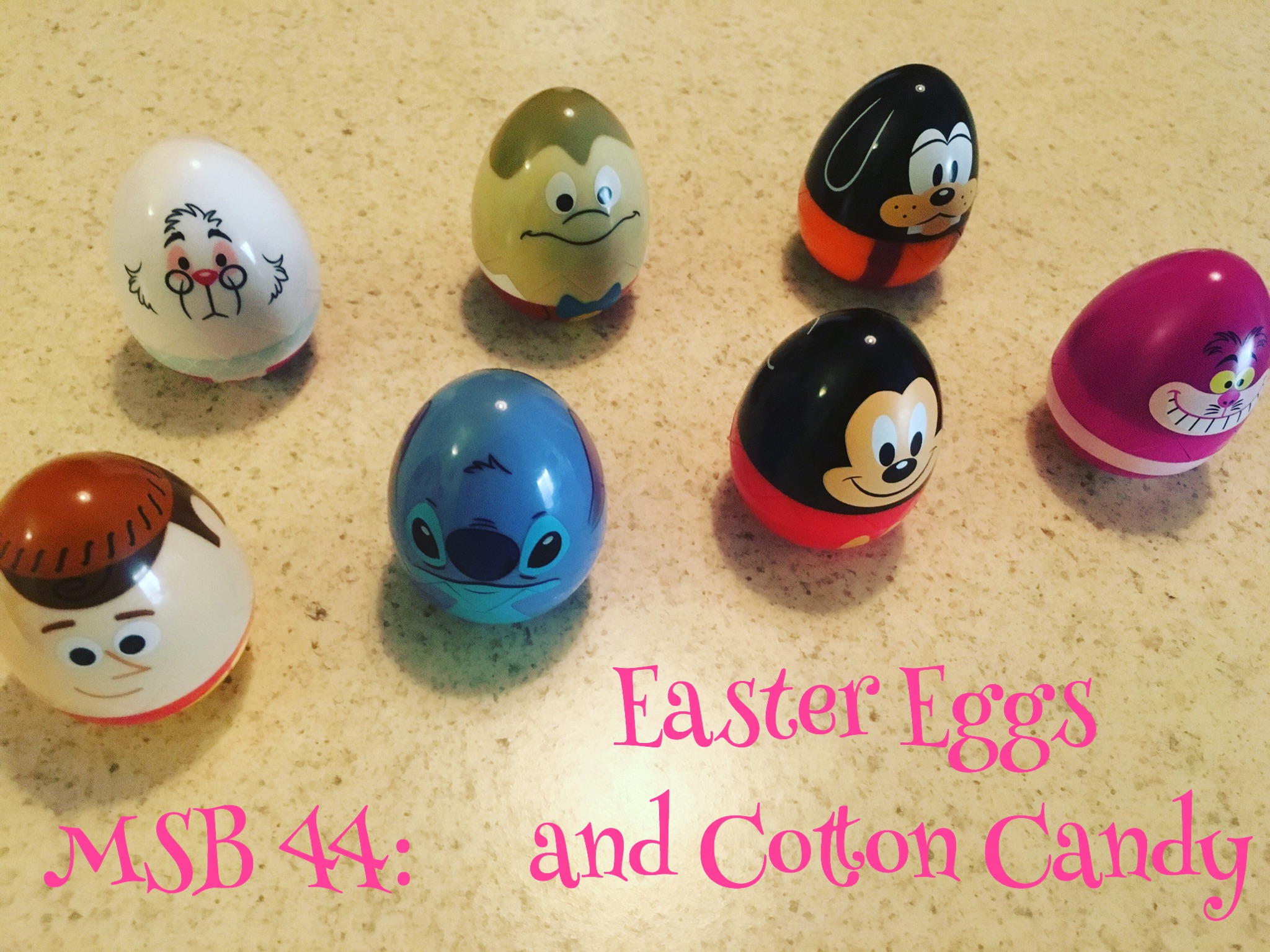 MSB Episode 44: Easter Eggs and Cotton Candy