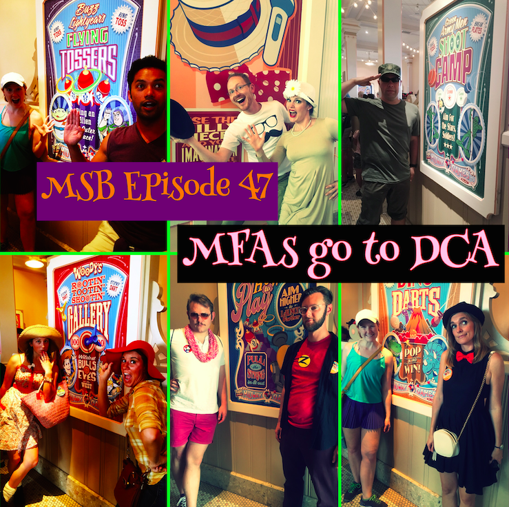 MSB Episode 47: MFAs go to DCA!
