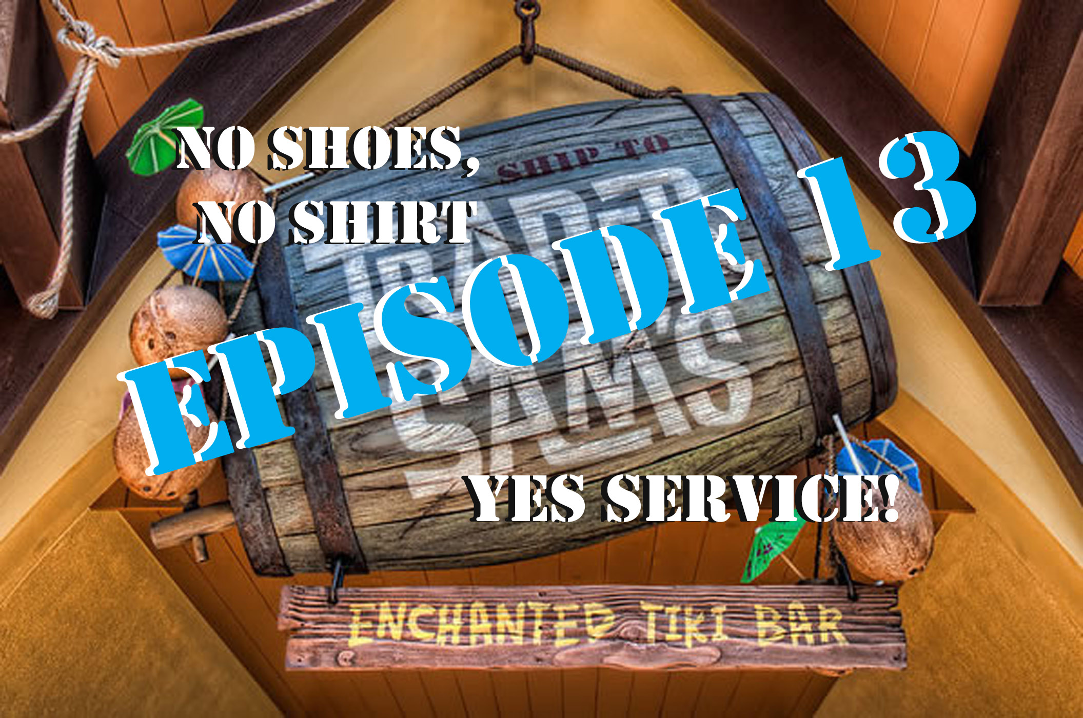 MSB Episode 13: No Shoes, No Shirt, Yes Service!
