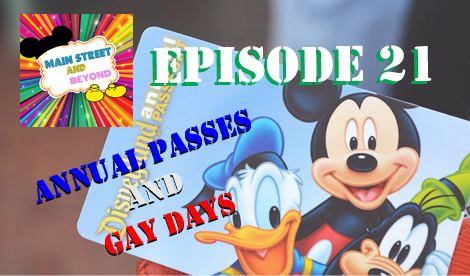 MSB Episode 21: Annual Passes and Gay Days!