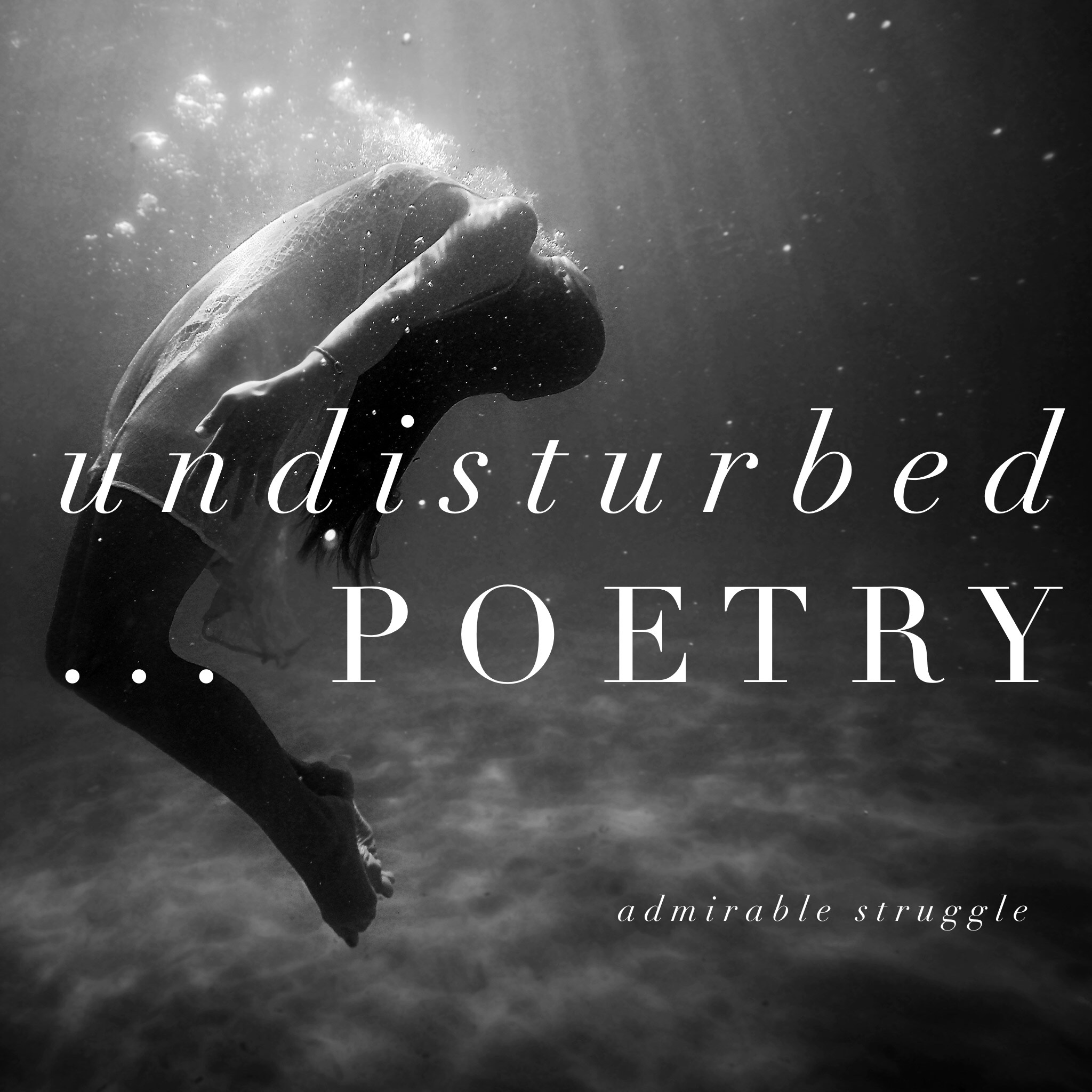 Undisturbed .. poetry  90 secs