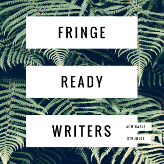Fringe Ready Writers