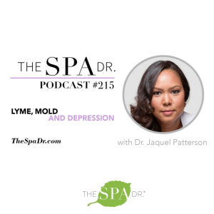 Lyme, Mold and Depression with Dr. Jaquel Patterson