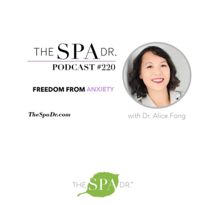 Freedom From Anxiety with Dr. Alice Fong