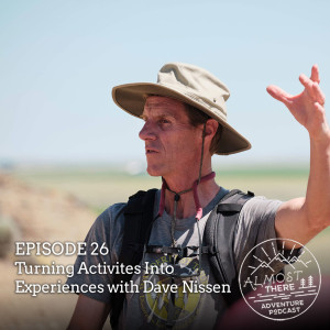 Episode 26: Turning Activities into Experiences with Dave Nissen
