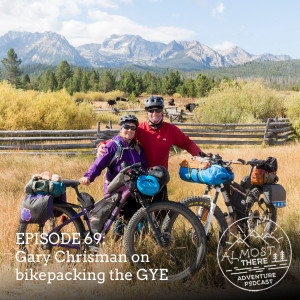 Episode 69: Gary Chrisman and his Greater Yellowstone Ecosystem Adventure