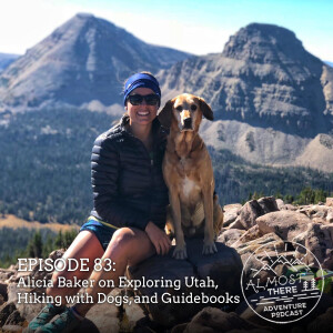 Episode 83: Alicia Baker on Exploring Utah, Hiking with Dogs, and Guidebooks