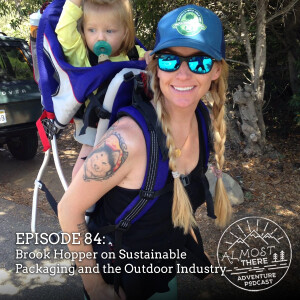 Episode 84: Brook Hopper on Sustainable Packaging and the Outdoor Industry