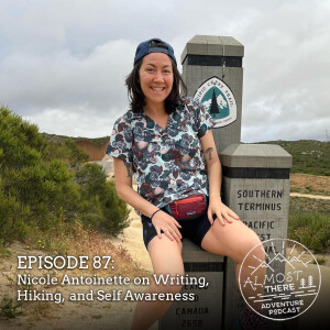 Episode 87: Nicole Antoinette on Writing, Hiking, and Self-Awareness