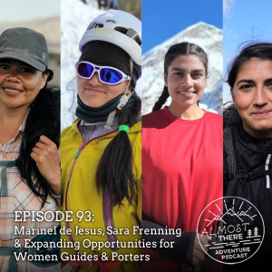Episode 93: Marinel de Jesus, Sara Frenning & Expanding Opportunities for Women Guides & Porters
