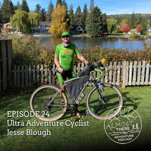 Episode 24: Ultra Adventure Cyclist Jesse Blough