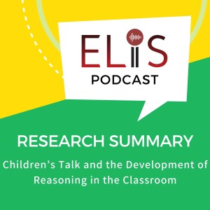 Research Summary ― Children’s Talk and the Development of Reasoning in the Classroom