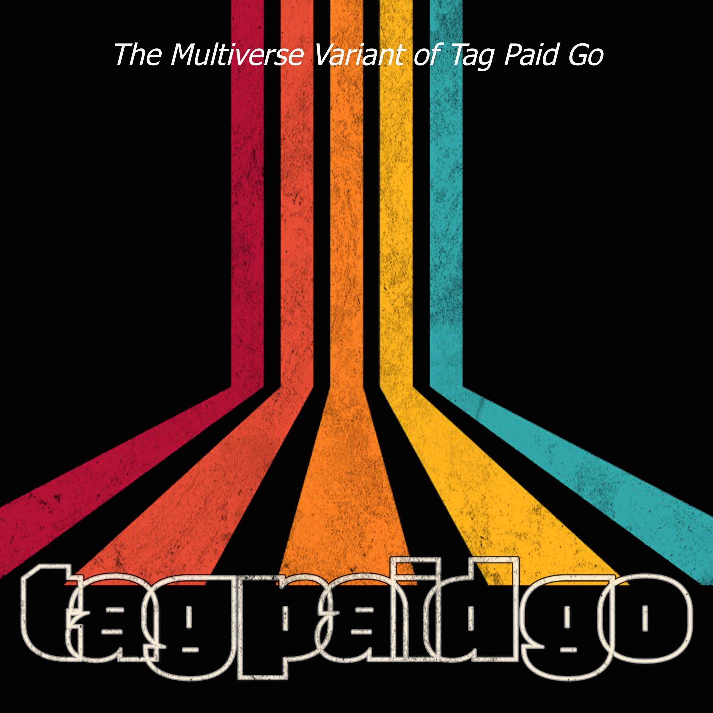 The Multiverse Variant of Tag Paid Go thumbnail