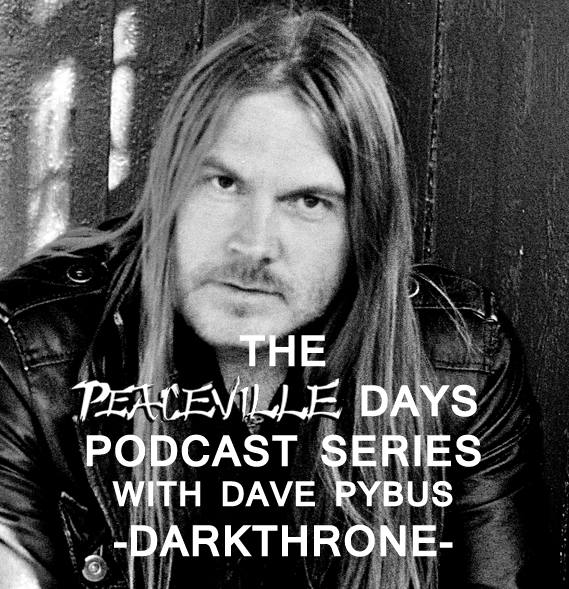 Peaceville Podcast Episode 7 - The Peaceville Days - Darkthrone