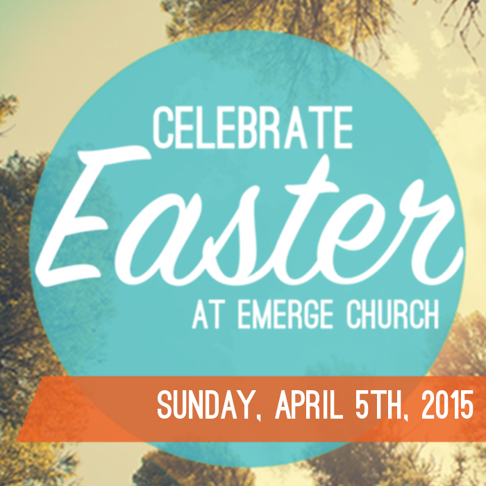 Easter 2015 - Sunday, April 5, 2015