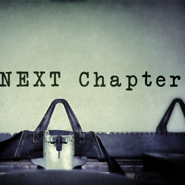 The Next Chapter - pt. 3 "Legacy"- Sunday Feb. 25, 2018