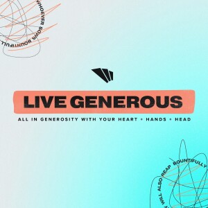 Live Generous - The Head of Generosity