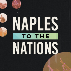Naples To The Nations - Do His Things || Romans 12:9-21 || Ryan Dupeé || January 1, 2022