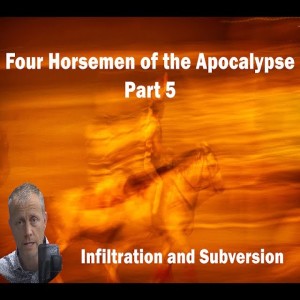 Four Horsemen of the Apocalypse - Part 5 of 12